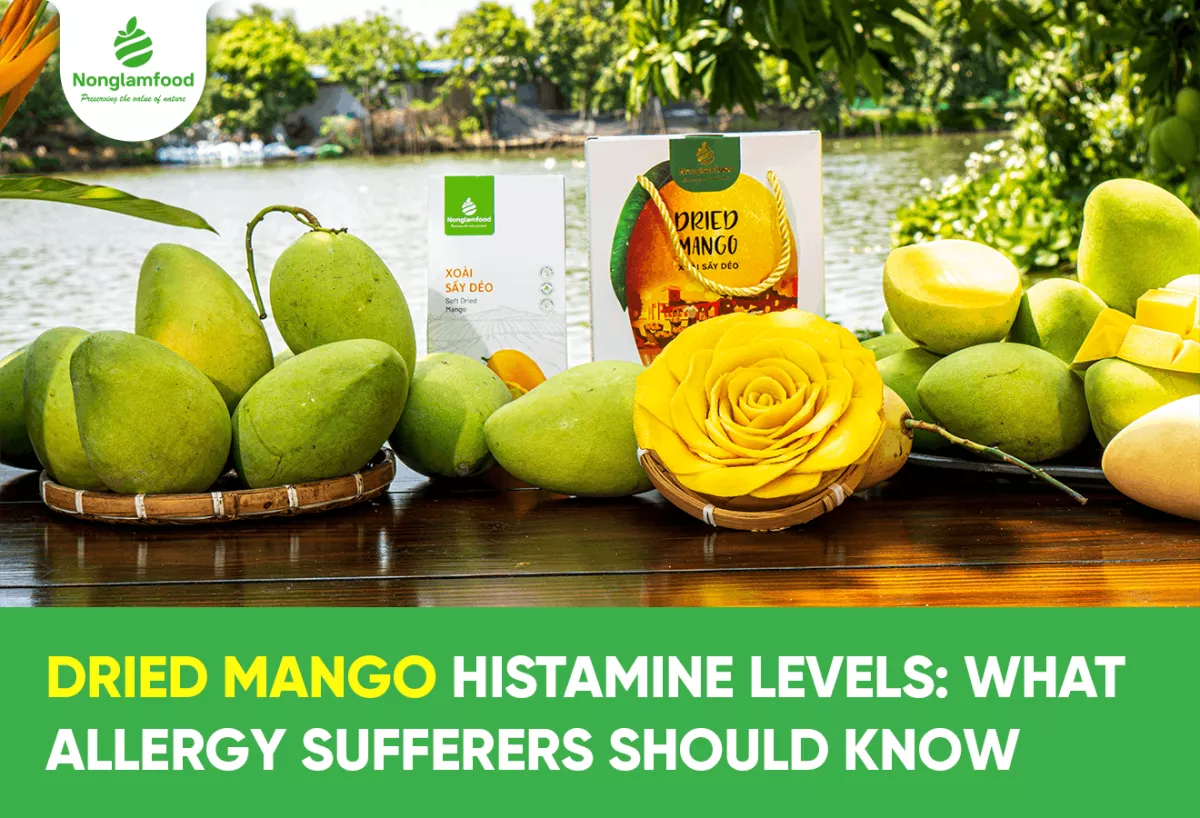 Dried Mango Histamine Levels: What Allergy Sufferers Should Know
